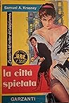 La città spietata by Samuel A. Krasney