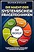 Die Macht der systemischen ...