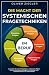 Die Macht der systemischen Fragetechniken im Beruf by Oliver Ziegler