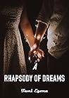 A Rhapsody of Dreams A Rhapsody of Dreams