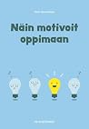 Näin motivoit opp...