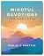 Mindful Devotions for Busy Days by Donna K. Maltese