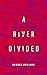 A River Divided