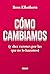 Cómo cambiamos by Ross Ellenhorn
