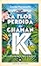 La flor perdida del chamán de K (EXIT) (Spanish Edition)