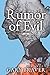 Rumor of Evil by Gary Braver Rumor of Evil by Gary Braver