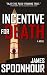 Incentive for Death