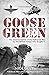 Goose Green: The decisive b...