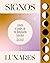 Signos lunares: Libera el poder de tu luminaria interior (Spanish Edition)
