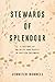 Stewards of Splendour: A Hi...