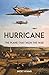 Hurricane: The Plane that W...