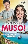 ¡Ya tengo un muso! by Elisabeth Gilmore