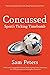 Concussed: Sport's Uncomfor...