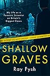 Shallow Graves: M...