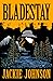 Bladestay by Jackie  Johnson