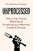 Unprocessed: How the Food We Eat is Fuelling our Mental Health Crisis