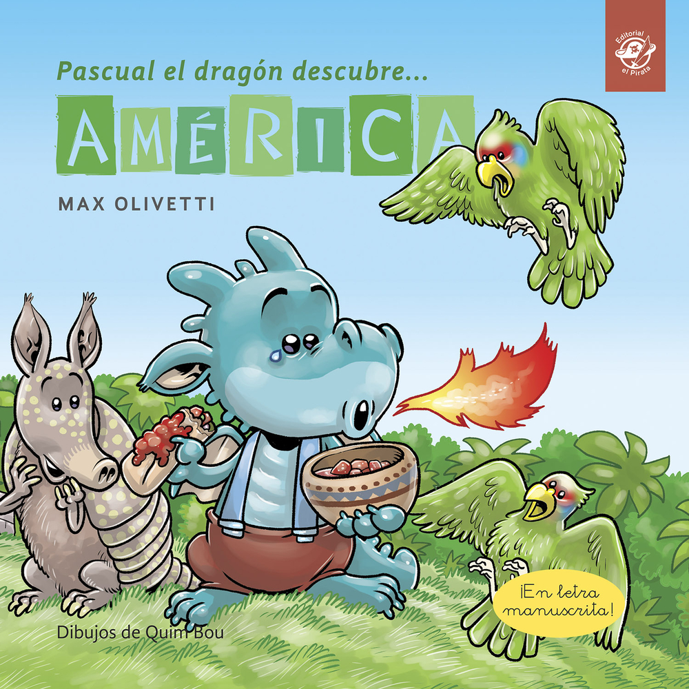 Pascual el dragón descubre América: Tapa blanda (Pascual el dragón descubre el mundo) (Spanish Edition)