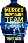 Murder Investigation Team by Steven Keogh