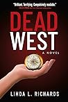 Dead West by Linda L. Richards