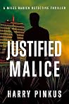 Justified Malice (2) (A Miles Darien Detective Thriller)