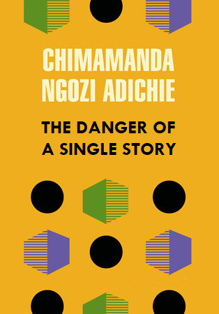 The Danger of A Single Story
