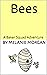Bees by Melanie Morgan