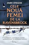 Cele nouă femei de la Ravensbrück by Gwen Strauss