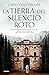 La tierra del silencio roto
