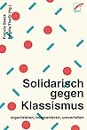 Solidarisch gegen...