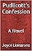 Pudlicott's Confession: A N...