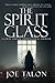 The Spirit Glass