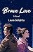 Brave Love