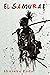 El Samurai (Spanish Edition)