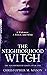 The Neighborhood Witch (The Neighborhood #1)