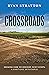 Crossroads by Ryan Stratton