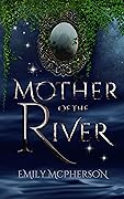 Mother of the River