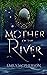 Mother of the River (The Pr...