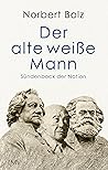 Der alte weiße Mann: Sündenbock der Nation (German Edition)