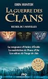 La guerre des clans - Recueil de nouvelles inédites