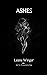 Ashes (The Reawakening Trilogy, #2)