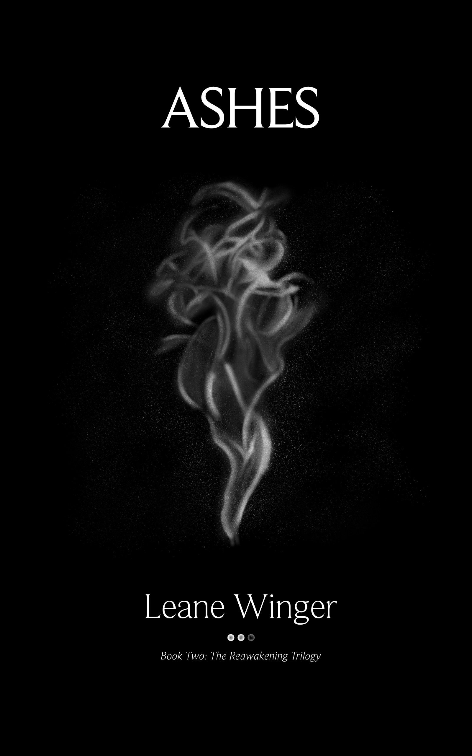 Ashes (The Reawakening Trilogy, #2)