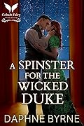 A Spinster for the Wicked Duke
