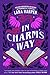 In Charm's Way (The Witches...