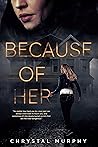 Because of Her