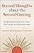Second Thoughts about the Second Coming: Understanding the End Times, Our Future, and Christian Hope