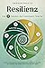 Resilienz | Die 7 Säulen der mentalen Stärke: Wie du Stress abbaust und Depressionen vorbeugst | Für mehr Gelassenheit und innere Stärke im Alltag und Beruf (German Edition)