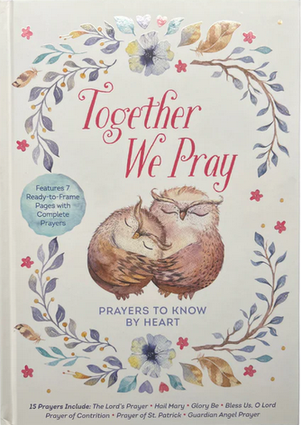 Together we pray: Prayers to know by Heart (Hardcover)