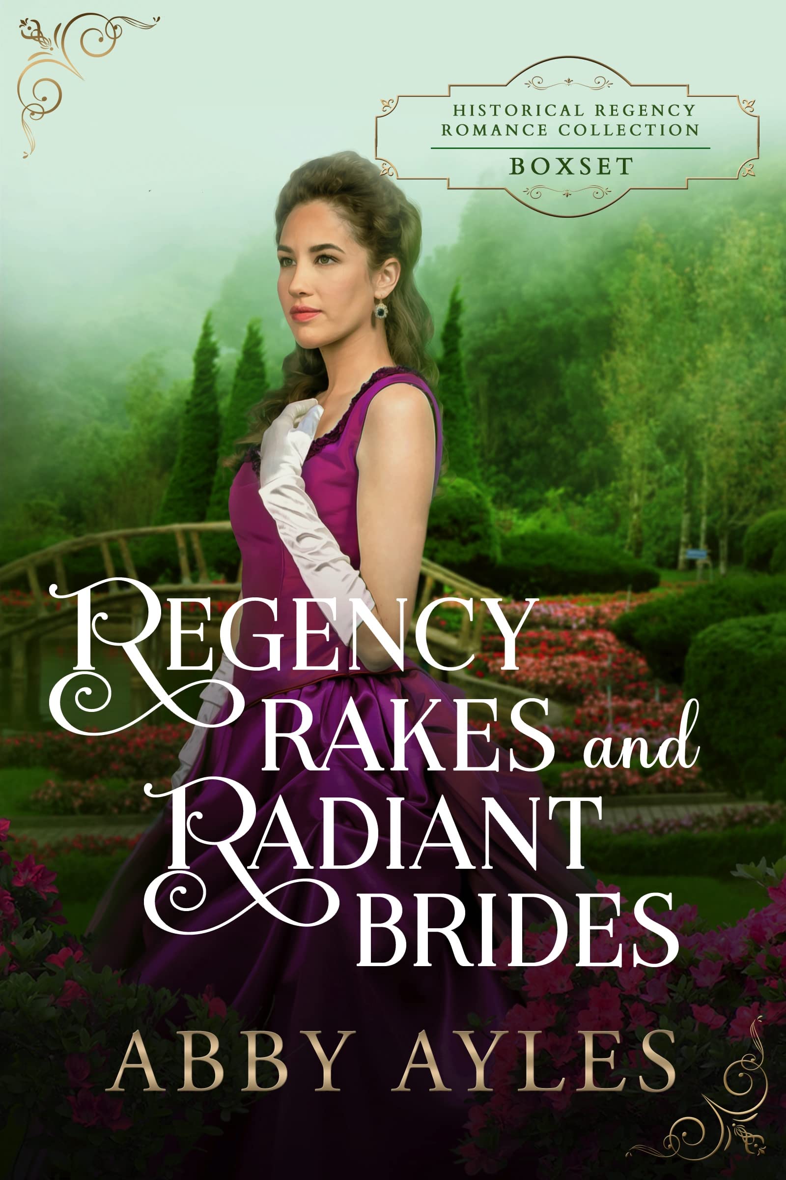 Regency Rakes and Radiant Brides Box Set (Scandals and Seduction in Regency England #43)