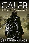 Caleb: Return to ...