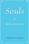 Book cover for Souls: How Jesus Saves Sinners